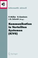 Kommunikation in Verteilten Systemen (Kivs) 2005: 14. ITG/GI-Fachtagung Kommunikation in Verteilten Systemen (Kivs 2005) Kaiserslautern, 28. Februar - 3. Mdrz 2005 3540244735 Book Cover