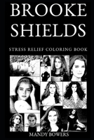 Brooke Shields Stress Relief Coloring Book 1689300809 Book Cover