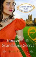 The Housemaid's Scandalous Secret 0263901866 Book Cover