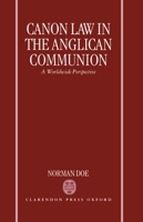 Canon Law in the Anglican Communion: A Worldwide Perspective 0198267827 Book Cover