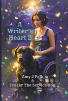 A writer's heart 2: A poetry book B0CHL9L9LB Book Cover