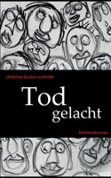Tod gelacht (Ein Fall für Herbst und Winter 2) 3748184840 Book Cover