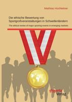 Die Ethische Bewertung Von Sportgrossveranstaltungen in Schwellenlandern 3959352328 Book Cover