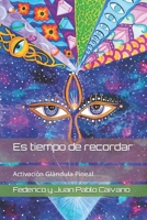 Es tiempo de recordar: Activaciòn Glàndula Pineal B0C9KV2516 Book Cover
