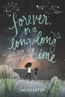 Forever, or a Long, Long Time 0062385690 Book Cover