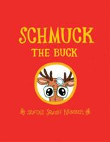 Schmuck the Buck: Santa's Jewish Reindeer 0997590297 Book Cover