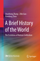 A Brief History of the World: The Evolution of Human Civilization 981969325X Book Cover