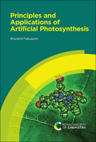 Principles and Applications of Artificial Photosynthesis 1788014316 Book Cover