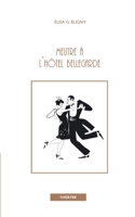 Meurtre à l'hôtel Bellegarde 2322381543 Book Cover