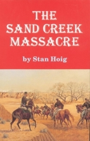 The Sand Creek Massacre 080611147X Book Cover