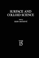 Surface and Colloid Science 1461290147 Book Cover