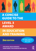 A Concise Guide to the Level 3 Award in Education and Training 1916925847 Book Cover