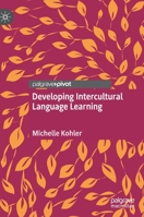 Developing Intercultural Language Learning: A Longitudinal Perspective 3030591123 Book Cover