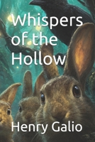 Whispers of the Hollow (The Rabbit Chronicles) B0FJ2WKMFC Book Cover