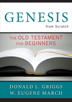 Genesis from Scratch: The Old Testament for Beginners 0664235077 Book Cover