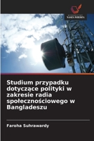 Studium przypadku dotyczace polityki w zakresie radia spolecznosciowego w Bangladeszu (Polish Edition) 620052078X Book Cover