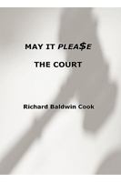 May It Please the Court 0979125731 Book Cover