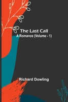 The Last Call Vol. I 1540531457 Book Cover