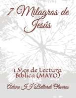 7 Milagros de Jesús: 1 Mes de Lectura Bíblica (AGOSTO) B08R1Z8BH3 Book Cover