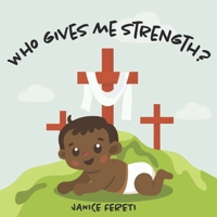 Who Gives Me Strength? 0645333816 Book Cover