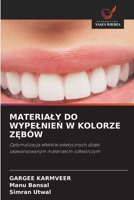 Materialy Do WypelnieN W Kolorze ZEbów (Polish Edition) 6208413095 Book Cover