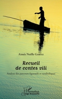 Recueil de contes vili: Analyse des parcours figuratifs et symboliques (Harmattan Congo-Brazzaville) (French Edition) 2343124086 Book Cover