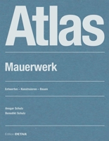 Atlas Mauerwerk (Detail Atlas) (German Edition) 395553670X Book Cover