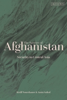 The Spectre of Afghanistan: Security in Central Asia 0755637062 Book Cover
