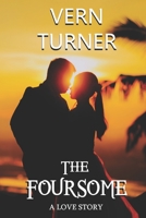 The Foursome: A Love Story 1739144724 Book Cover