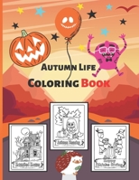 Autumn Life Coloring Book: An Adult and Kids For Stress relief And Relaxation Featuring Beautiful Autumn Scenes, Charming Animals Beautiful Count B08L7DWP4Q Book Cover