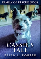 Cassie's Tale: Large Print Edition 1715947959 Book Cover