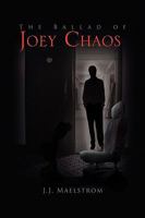 The Ballad of Joey Chaos 1441594345 Book Cover