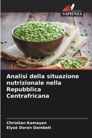 Analisi della situazione nutrizionale nella Repubblica Centrafricana 620629269X Book Cover