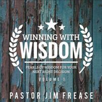 Winning with wisdom 0998391808 Book Cover