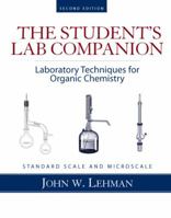 Student Lab Companion: Laboratory Techniques for Organic Chemistry (2nd Edition) 0131593811 Book Cover