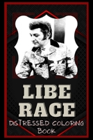 Liberace Distressed Coloring Book: Artistic Adult Coloring Book B08NS5ZVR5 Book Cover