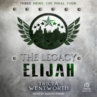 The Legacy: Elijah B0C5ZT64TC Book Cover