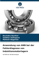 Anwendung von ANN bei der Fehlerdiagnose von Induktionsmotorlagern (German Edition) 6206646750 Book Cover