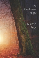 The Shadowed Night 1508774684 Book Cover