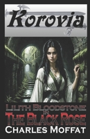 The Black Rose: Lilith Bloodstone Anthology Volume I B089774MJ9 Book Cover