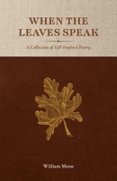 When the Leaves Speak B0HGYPHT23 Book Cover