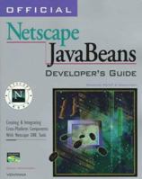 Official Netscape JavaBeans Developer's Guide 1566048257 Book Cover