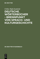 Deutsche Worterbucher: Brennpunkt von Sprach- und Kulturgeschichte 3110148854 Book Cover