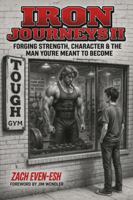 IRON JOURNEYS II: Forging Strength, Character & the Man You're Meant to Be B0H5RGCK25 Book Cover
