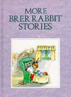 More Brer Rabbit Stories 0861636902 Book Cover