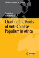 Charting the Roots of Anti-Chinese Populism in Africa 3319176285 Book Cover