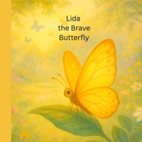 Lida the Brave Butterfly B0GRX2XPSC Book Cover