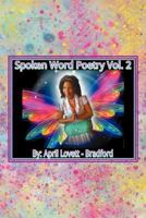 Spoken Words Poetry- Volume 2 1469164493 Book Cover