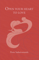 Open Your Heart to Love 1682228819 Book Cover
