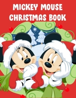 Mickey Mouse Christmas Book: Amazing Updated Images with Perfect Quality coloring books for adults are great for relaxation, meditation, recovery and creativity 1650019769 Book Cover